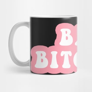 Bad Bitches Mug